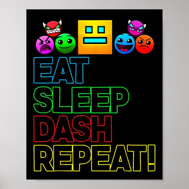 Affiche Eat Sleep Dash Répéter Video Game Géométrie Vidéo  (Devant)