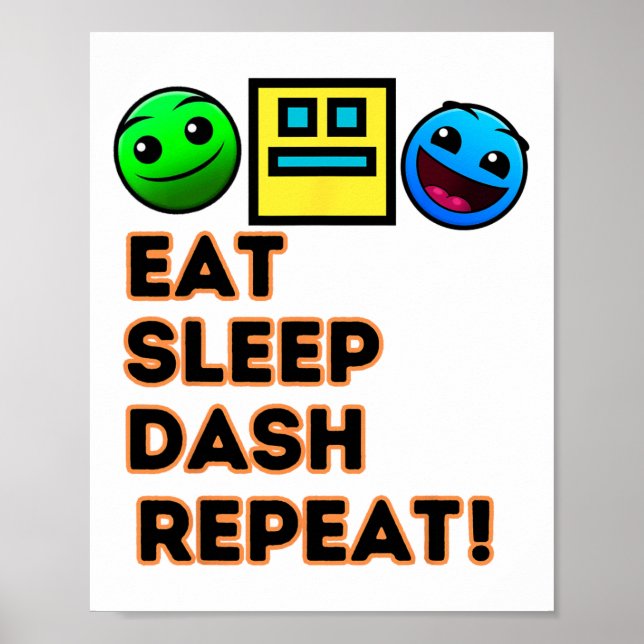 Affiche Eat Sleep Dash Répéter Video Game Géométrie Vidéo  (Devant)