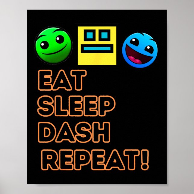 Affiche Eat Sleep Dash Répéter Video Game Géométrie Vidéo  (Devant)