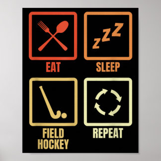Affiche Eat Sleep Field Hockey Repeat 