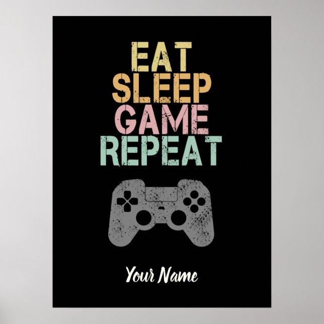 Affiche Eat Sleep Jeu de répétition Dire cadeau pour le jo (Devant)