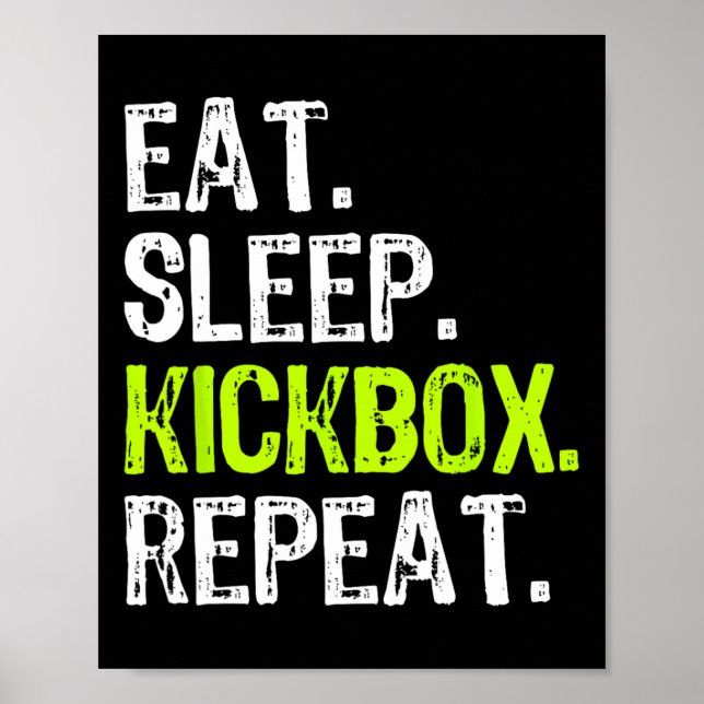 Affiche Eat Sleep Kickbox Repeat Kickboxing Kick Boxing Fu (Devant)