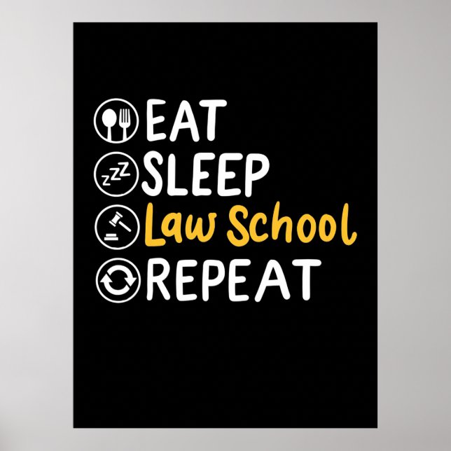 Affiche Eat Sleep Law School Répétition (Devant)