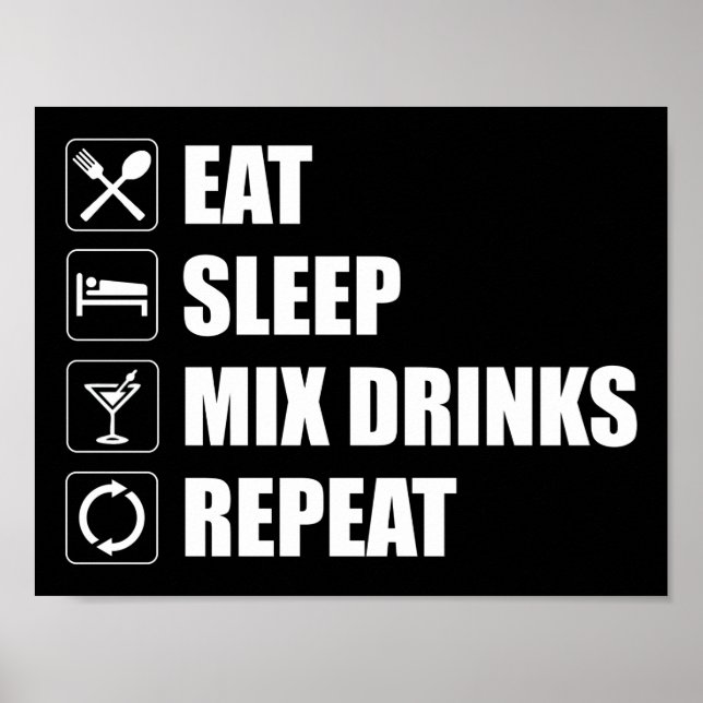 Affiche Eat Sleep Mix Drinks Repeat (Devant)