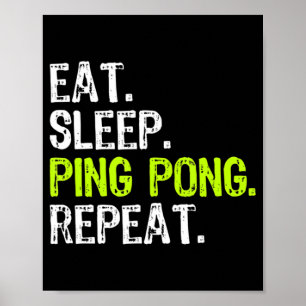 Affiche Eat Sleep Ping Pong Table Tennis Player PingPong F