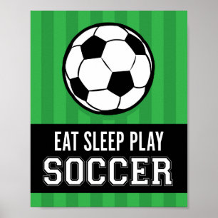 Affiche EAT SLEEP PLACER SOCCER Signe imprimer