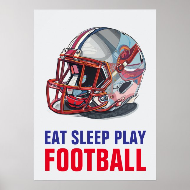 Affiche Eat Sleep Play Football Helmet Motivational (Devant)