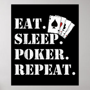 Affiche Eat Sleep Poker Répéter Casino Dire Poker