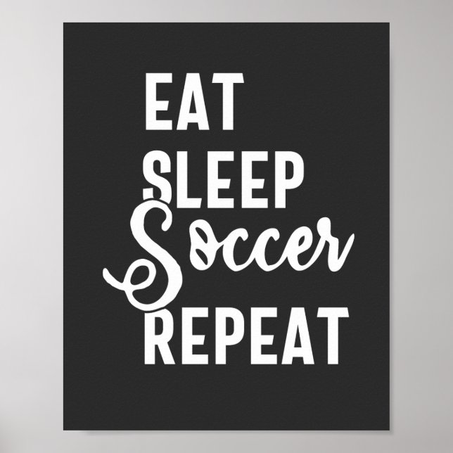 Affiche eat sleep soccer repeat (Devant)