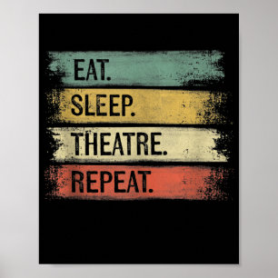 Affiche Eat Sleep Theatre Repeat Theater Tech Toxits