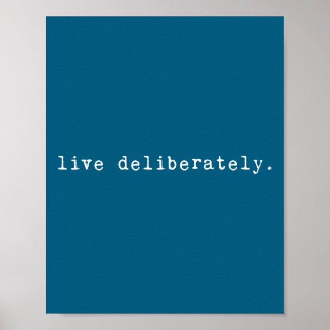 Affiche Eau Quote Motivation Sritual - Live Deliberately  (Devant)