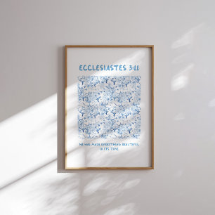 Affiche Ecclésiaste 3:11 Il A Tout Fait Beau