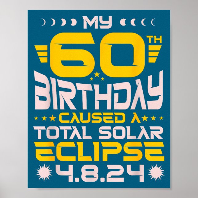 Affiche Éclipse totale de soleil pour mes 60 ans - 8 avril (Devant)