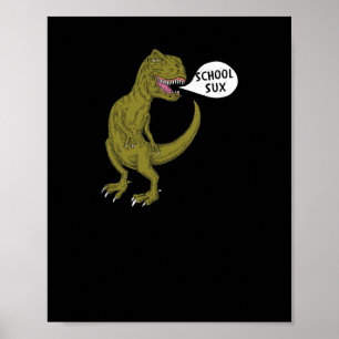 Affiche École Sux Dinosaure Dinosaure T Rex Illustration D