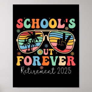 Affiche Écoles Out Forever Retraité Enseignant 2025 Super