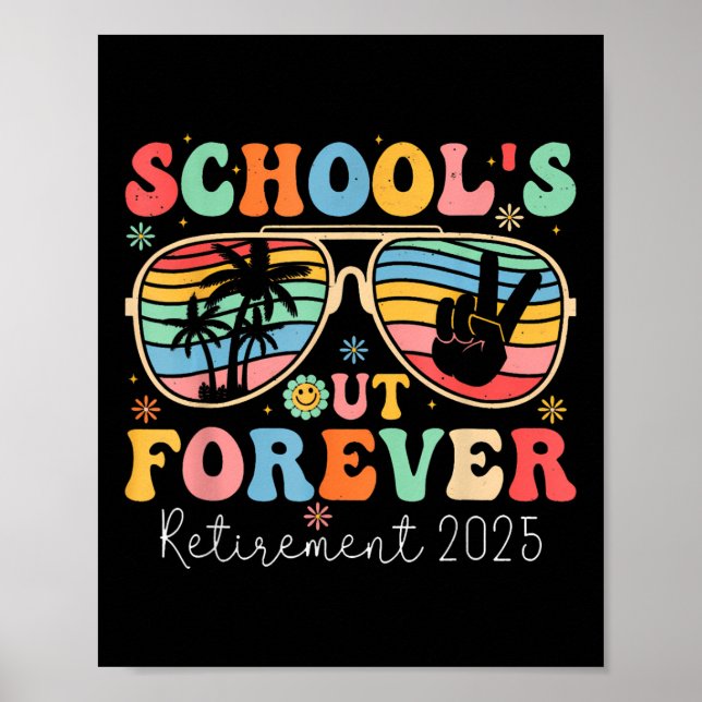 Affiche Écoles Out Forever Retraité Enseignant 2025 Super  (Devant)