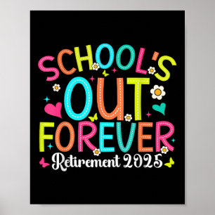Affiche Écoles Out Forever Retraité Enseignant 2025 Super 