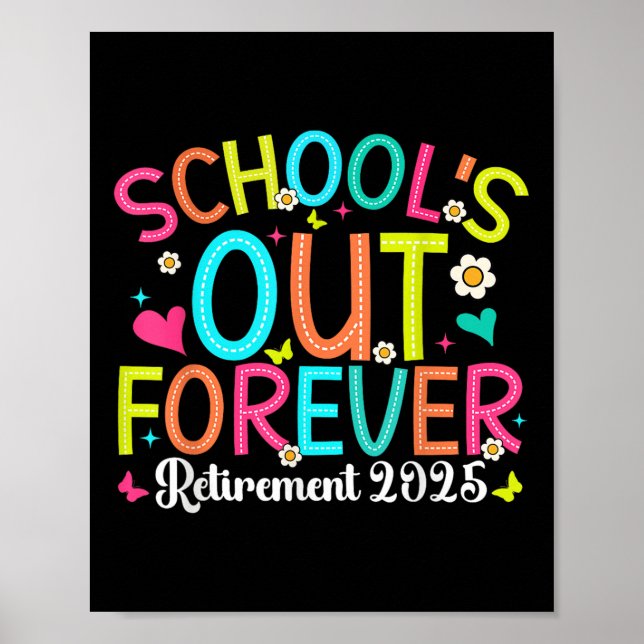 Affiche Écoles Out Forever Retraité Enseignant 2025 Super  (Devant)