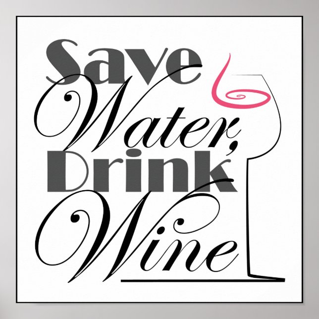 Affiche Économisez l'eau, buvez du vin design (Devant)
