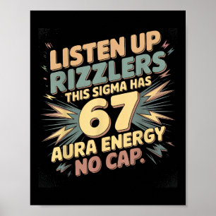 Affiche Écoutez bien les Rizzlers, ce Sigma a 67 Énergie A