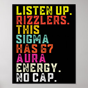 Affiche Écoutez bien Rizzlers Ce Sigma a 67 Énergie d'Aura