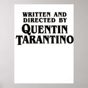 Affiche Écrit et réalisé par Quentin Tarantino