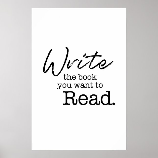 Affiche Écrivez le livre que vous voulez lire citation mur (Devant)