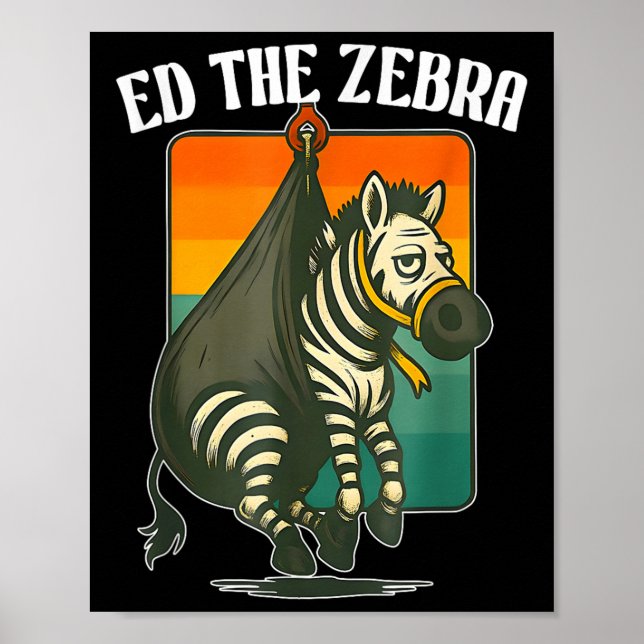 Affiche Ed Le Zèbre Capturé, N'Oubliez Jamais Ed, Anim Drô (Devant)
