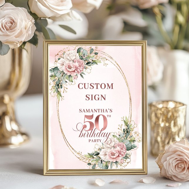 Affiche Editable Timeless Blush Floral 50 Birthday Custom (Editable Timeless Blush Floral 50th Birthday Custom Sign)