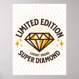Affiche ÉDITION LIMITÉE Super Diamond Sunburst