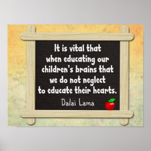 Affiche Educate Their Hearts -- Dalai Lama quote