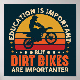Affiche Éducation Importante, Mais Les Vélos Dirt Sont Imp