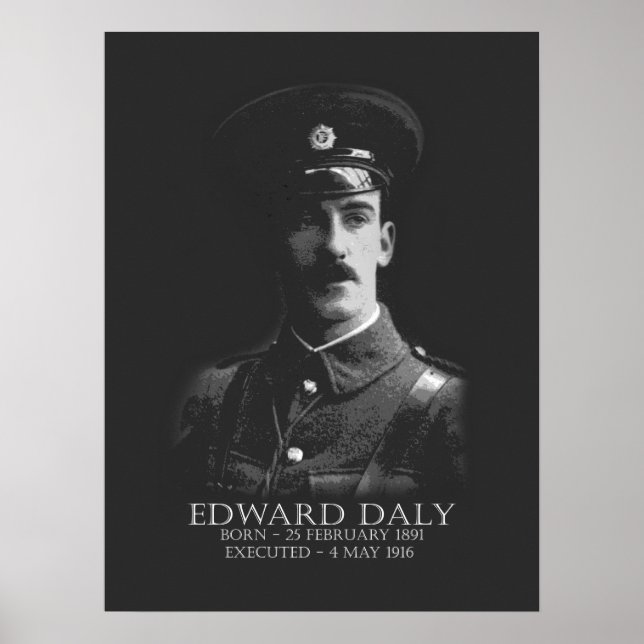 Affiche Edward Daly Pâques 1916 Républicain irlandais (Devant)