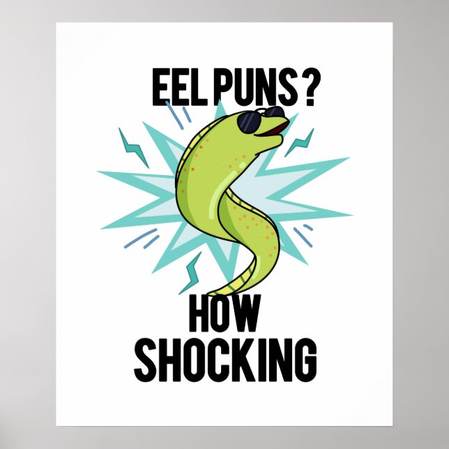 Affiche Eel Puns Comment Choquant Drôle Animal Pun (Devant)