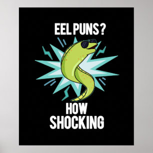 Affiche Eel Puns Comment Choquant Funny Animal Pun Dark BG