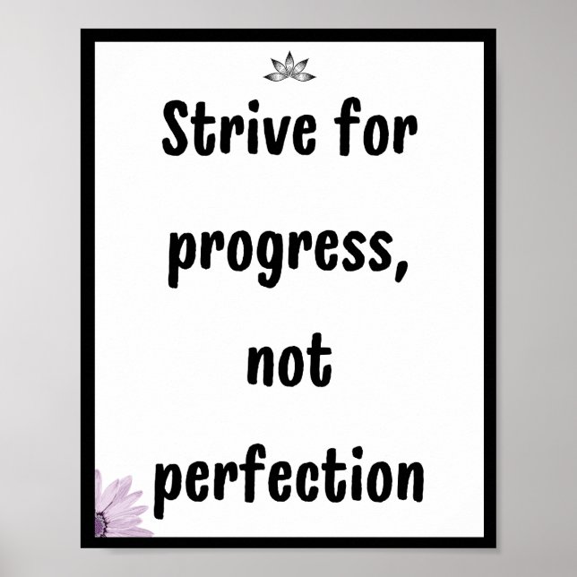 Affiche Efforcez-vous de progresser, pas de perfectionner, (Devant)
