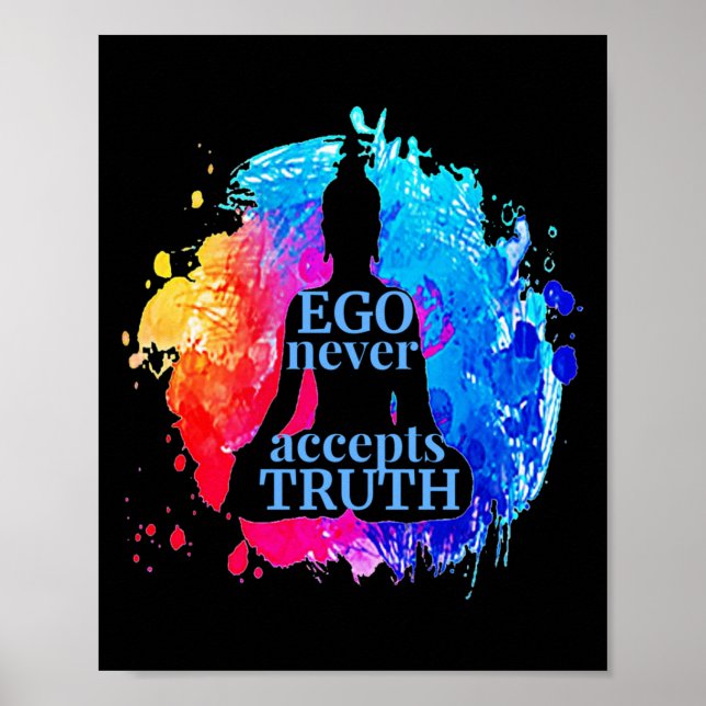 Affiche Ego n'accepte jamais la vérité bouddhisme Citation (Devant)