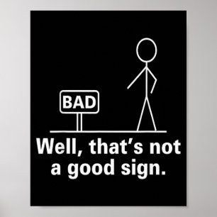Affiche Eh bien, ce n'est pas bon signe - Humour Rétro Ado