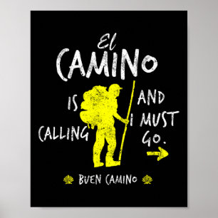 Affiche El Camino appelle et je dois y aller Santiago Comp
