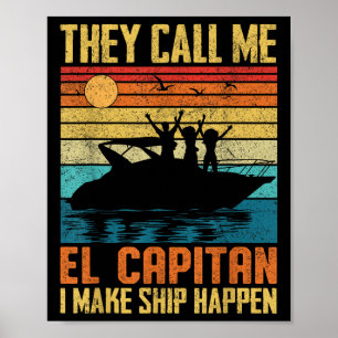 Affiche El Capitan capitaine de ponton je fais arriver le
