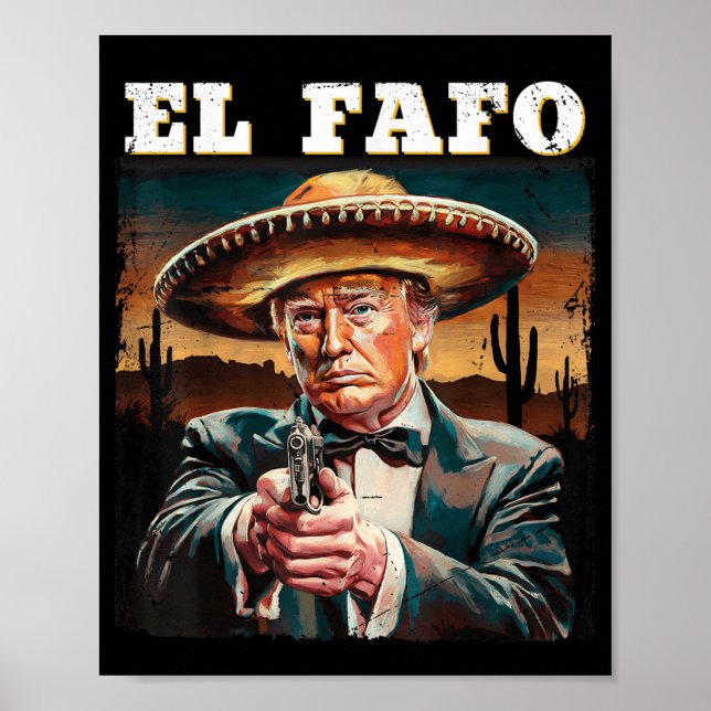 Affiche El Fafo Mexicaine Sombrero Trump Fafo Design (Devant)