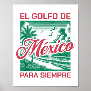 Affiche El Golfo De México Para Siempre, Golfe Du Mexique