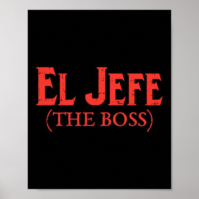 Affiche El Jefe Le Boss Funny Cinco De Mayo Fiesta Mexica (Devant)