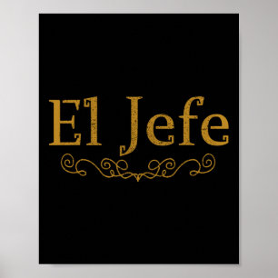 Affiche El Jefe Le Patron En Espagnol Drôle Mexicain Boss