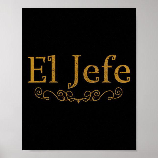 Affiche El Jefe Le Patron En Espagnol Drôle Mexicain Boss  (Devant)