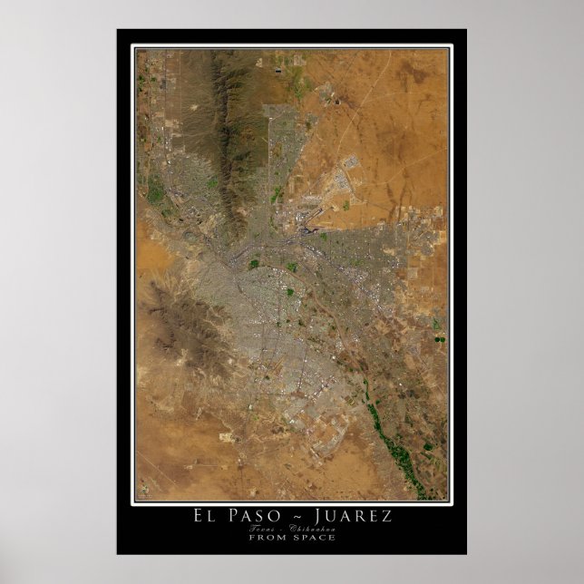 Affiche El Paso Texas - Juarez Chihuahua Mexique Satellite (Devant)