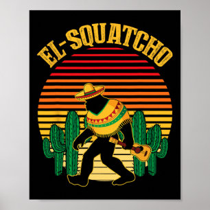 Affiche El Squatcho Bigfoot Sasquatch Funny Cinco De Mayo