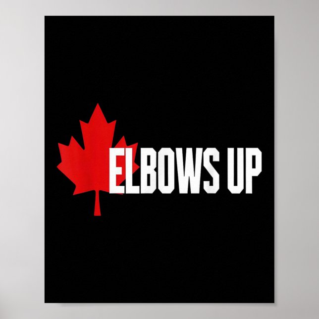 Affiche Elbows Up Canada True. Nord Fort Et Libre Fière (Devant)