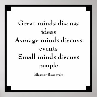 Affiche Eleanor Roosevelt Quote | Great Minds