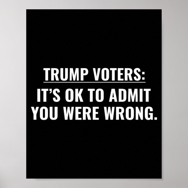Affiche électeurs de Trump c'est ok d'admettre que vous av (Devant)
